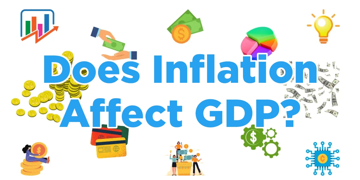 Does Inflation Affect GDP? Finance Admit